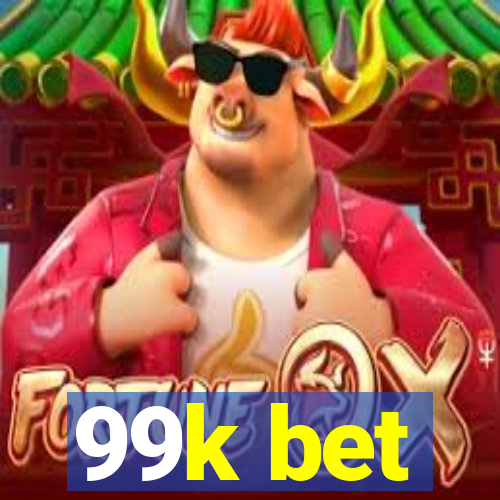 99k bet